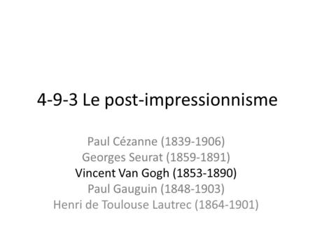 4-9-3 Le post-impressionnisme