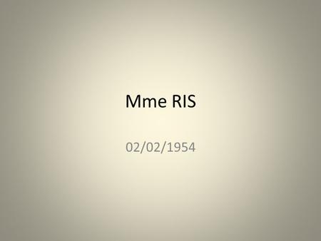 Mme RIS 02/02/1954.