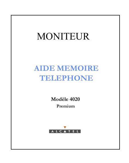 MONITEUR AIDE MEMOIRE TELEPHONE Modèle 4020 Premium.