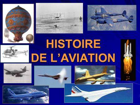 HISTOIRE DE L’AVIATION