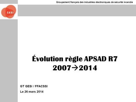 Évolution règle APSAD R7 20072014