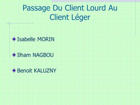 Passage Du Client Lourd Au Client Léger