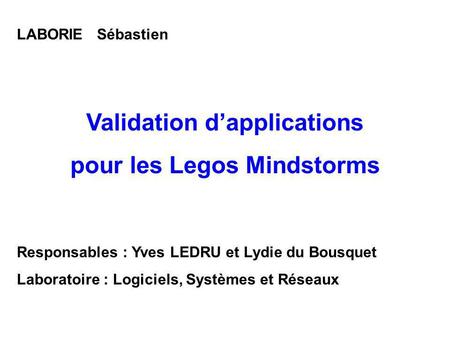 Validation d’applications pour les Legos Mindstorms