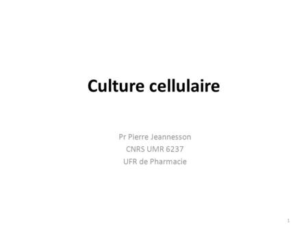 Pr Pierre Jeannesson CNRS UMR 6237 UFR de Pharmacie