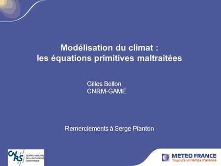 Modélisation du climat : les équations primitives maltraitées