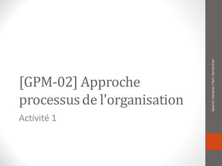[GPM-02] Approche processus de l'organisation