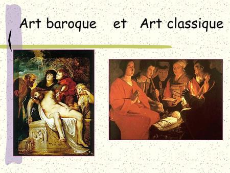 Art baroque et Art classique