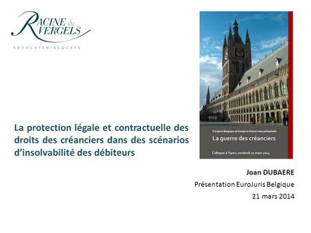 Joan DUBAERE Présentation EuroJuris Belgique 21 mars 2014