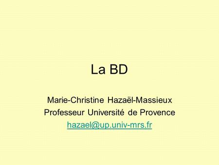 La BD Marie-Christine Hazaël-Massieux