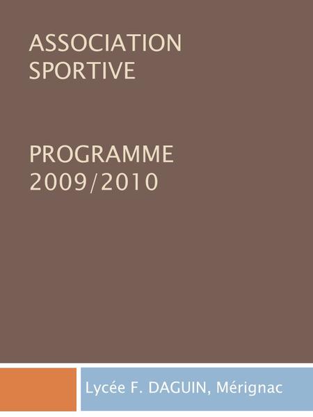 ASSOCIATION SPORTIVE Programme 2009/2010