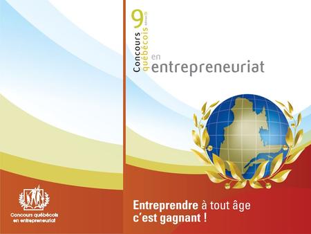 Favoriser le développement de lentrepreneuriat au Québec en récompensant les initiatives entrepreneuriales en milieu scolaire ainsi que la création dentreprises.