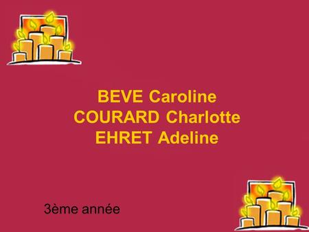 BEVE Caroline COURARD Charlotte EHRET Adeline
