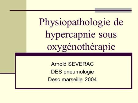 Physiopathologie de hypercapnie sous oxygénothérapie