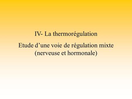 IV- La thermorégulation