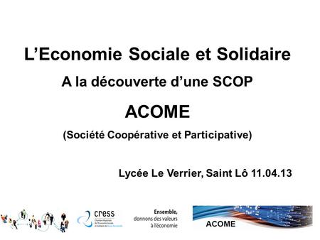L’Economie Sociale et Solidaire ACOME