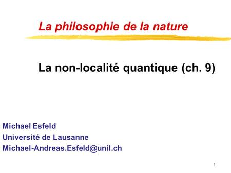 La philosophie de la nature La non-localité quantique (ch. 9)