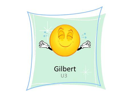 Gilbert U3. Gilbert travaille dans un supermarché qui ne vend que de lalimentation saine.