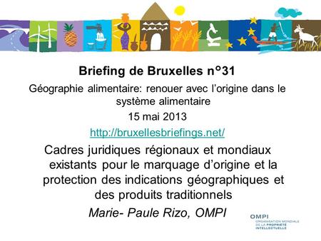 Briefing de Bruxelles n°31 Géographie alimentaire: renouer avec lorigine dans le système alimentaire 15 mai 2013  Cadres.
