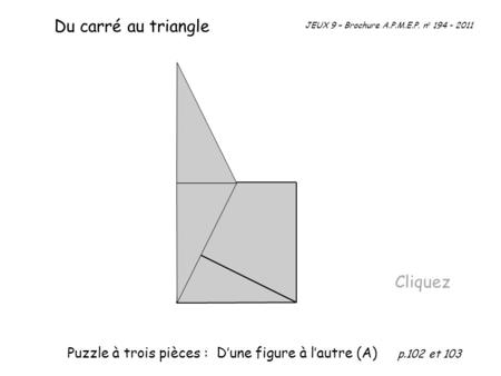 Du carré au triangle Cliquez