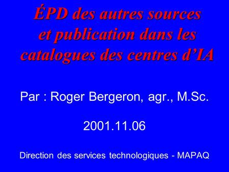 ÉPD des autres sources et publication dans les catalogues des centres dIA ÉPD des autres sources et publication dans les catalogues des centres dIA Par.