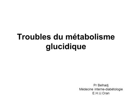 Troubles du métabolisme glucidique