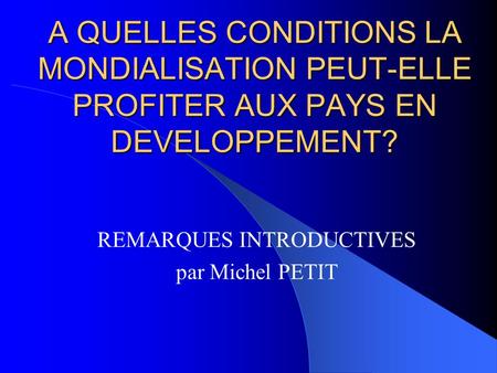 REMARQUES INTRODUCTIVES par Michel PETIT