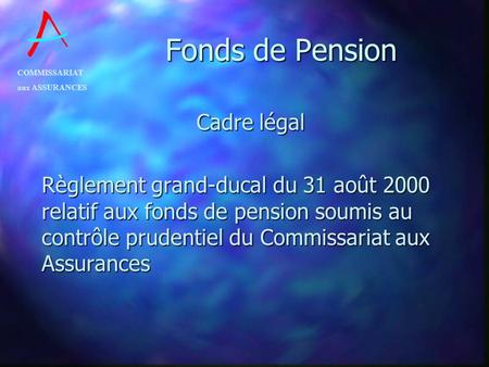 Fonds de Pension Cadre légal