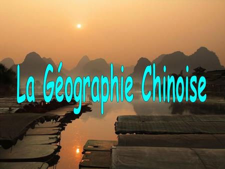 La Géographie Chinoise