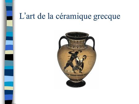 L’art de la céramique grecque