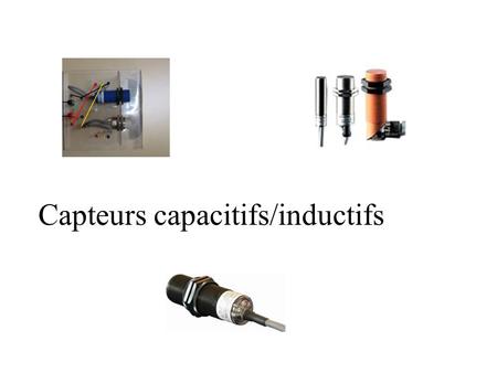 Capteurs capacitifs/inductifs