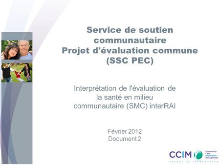 Service de soutien communautaire Projet d'évaluation commune (SSC PEC)