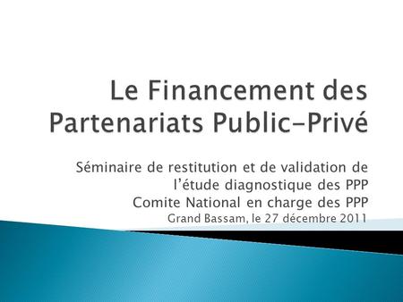 Le Financement des Partenariats Public-Privé