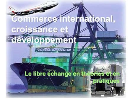 Commerce international, croissance et développement