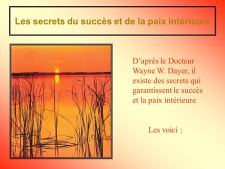 Les secrets du succès et de la paix intérieure