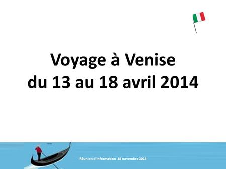 Voyage à Venise du 13 au 18 avril 2014