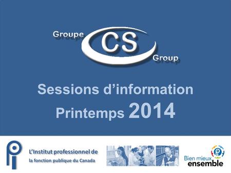 Sessions dinformation Printemps 2014 ORDRE DU JOUR.