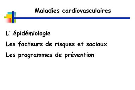 Maladies cardiovasculaires
