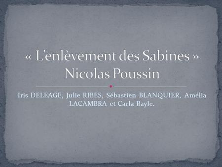 « L’enlèvement des Sabines » Nicolas Poussin