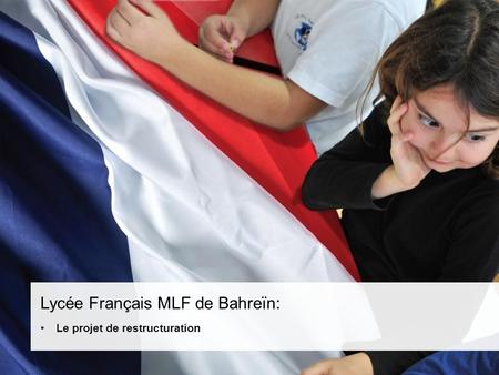 Gulf International Bank GIB Website Proposal October 2012 Lycée Français MLF de Bahreïn: Le projet de restructuration.