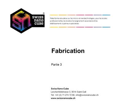 3. Fabrication.