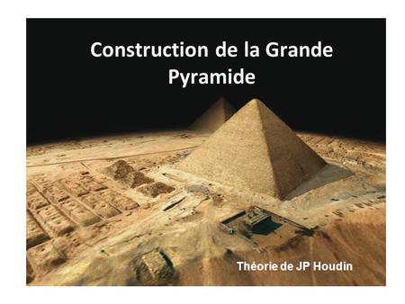 Construction de la Grande Pyramide