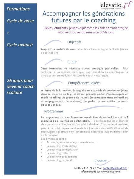 Formations Cycle de base + Cycle avancé 26 jours pour devenir coach scolaire Tél 09 73 01 74 22 Mail Informations.