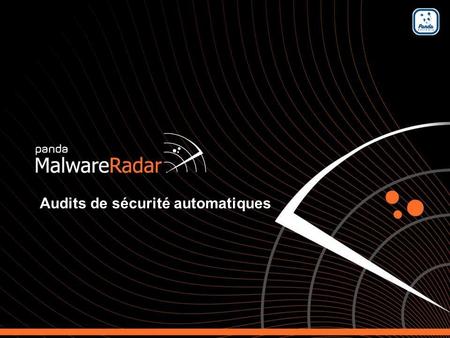 1 Automated malware audit service Audits de sécurité automatiques.