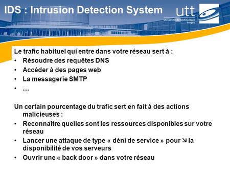 IDS : Intrusion Detection System