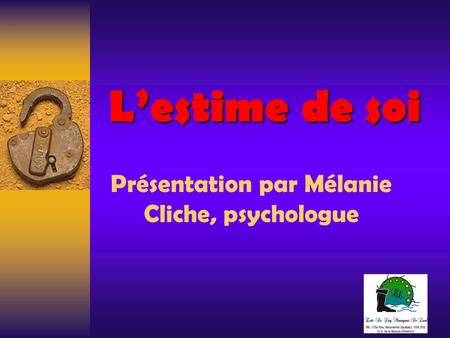 Présentation par Mélanie Cliche, psychologue