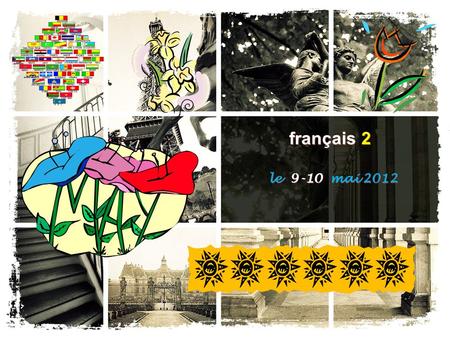 Français 2 le 9-10 mai 2012.