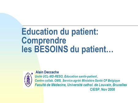 Education du patient: Comprendre les BESOINS du patient…