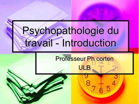 Psychopathologie du travail - Introduction