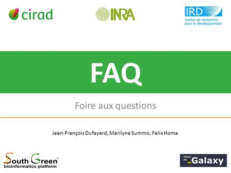 Foire aux questions FAQ Jean-François Dufayard, Marilyne Summo, Felix Homa.