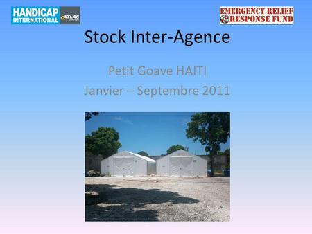 Stock Inter-Agence Petit Goave HAITI Janvier – Septembre 2011.